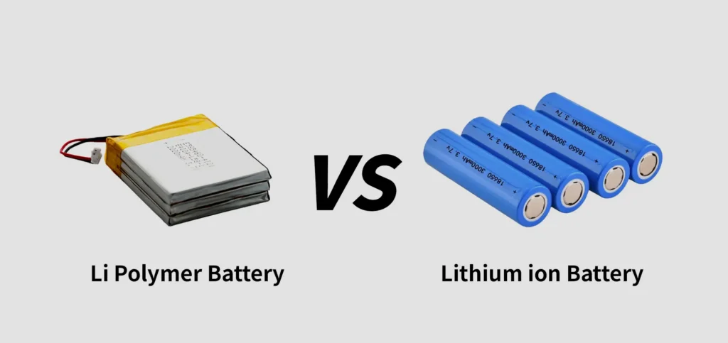 Li Polymer Battery vs Lithium ion Battery: What’s the Difference 1 Li Polymer Battery vs Lithium ion Battery